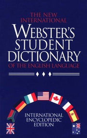 The New International Webster's Student Dictionary of the English Language