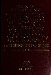 THE NEW INTERNATIONAL WEBSTER'S POCKET SPELLING DICTIONARY OF THE ENGLISH LANGUAGE