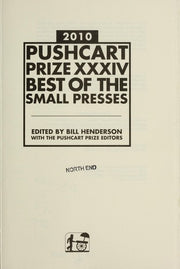 The Pushcart Prize XXXIV: Best of the Small Presses 2010 Edition: 34 (The Pushcart Prize Anthologies)