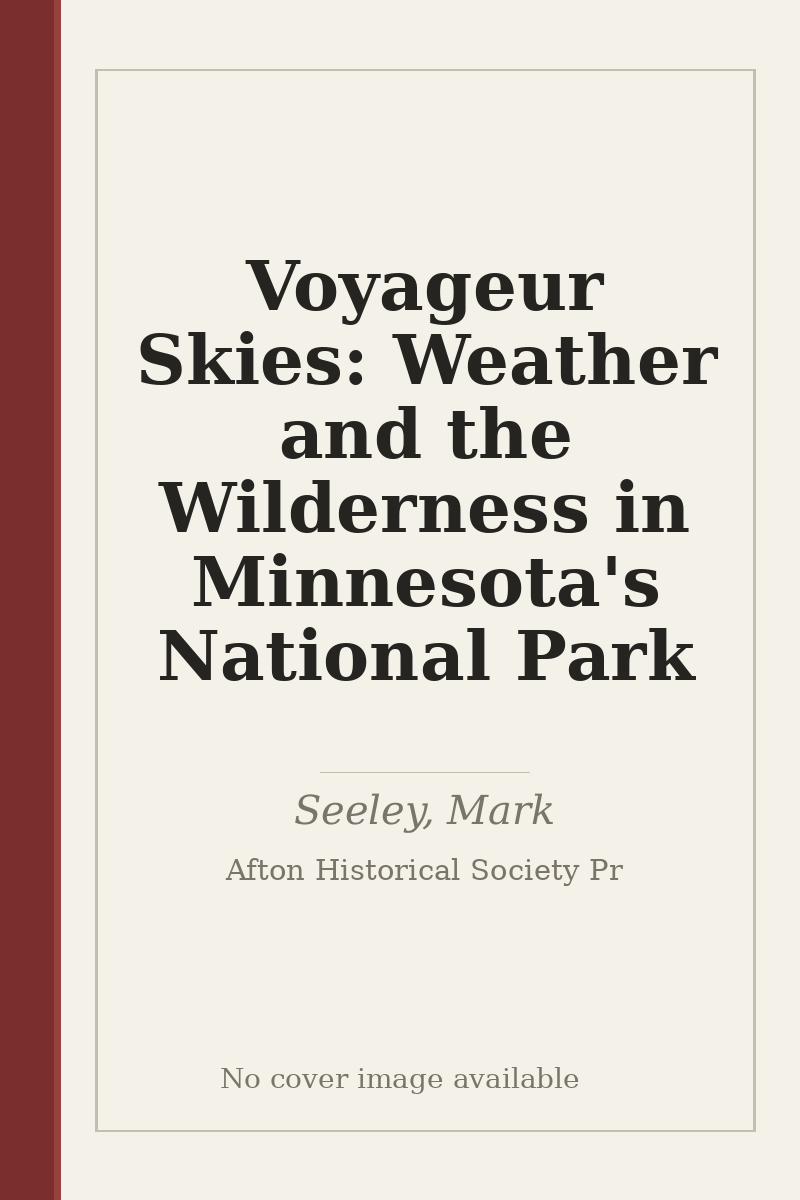 Voyageur Skies: Weather and the Wilderness in Minnesota's National Park - no cover image available