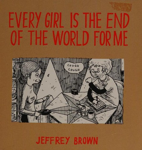 Every Girl Is The End Of The World For Me