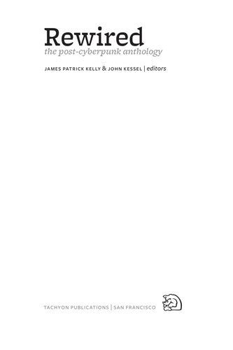 Rewired: The Post-Cyberpunk Anthology