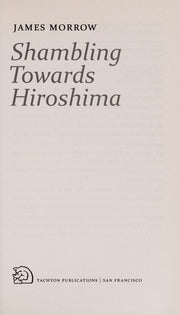 Shambling Towards Hiroshima