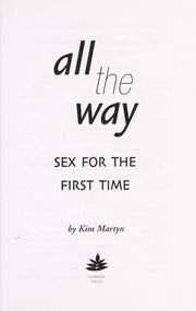 All the Way: Sex for the First Time