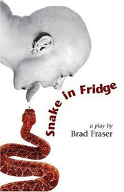 Snake in Fridge: A Play: 21 (Prairie Play Series)