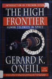 High Frontier: Human Colonies in Space, New Edition (Apogee Books Space Series)