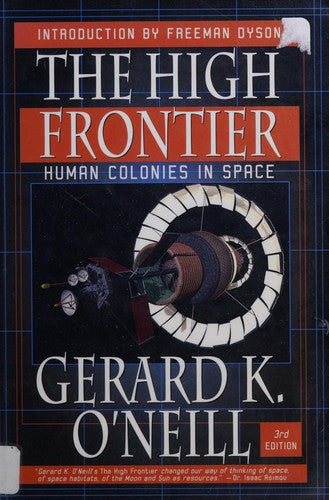 High Frontier: Human Colonies in Space, New Edition (Apogee Books Space Series)