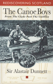 The Canoe Boys: From the Clyde Past the Cuillins (Rediscovering Scotland S.)