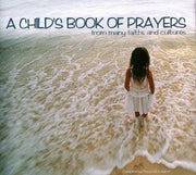 A Child's Book of Prayers (Barefoot Poetry Collection)