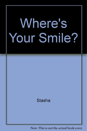 Where's Your Smile?