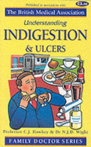 Indigestion and Ulcers (Understanding)