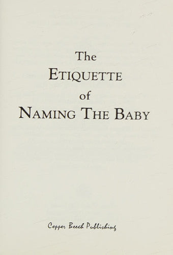 Etiquette of Naming the Baby (Etiquette Collection S.)
