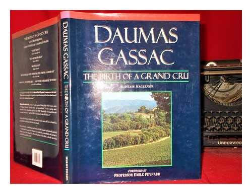 Daumas Gassac: The Birth of a Grand Cru