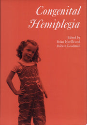 Congenital Hemiplegia: 150 (Clinics in Developmental Medicine (Mac Keith Press))