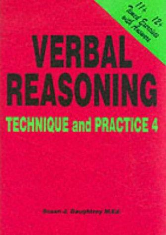 Verbal Reasoning Technique and Practice: Volume 4