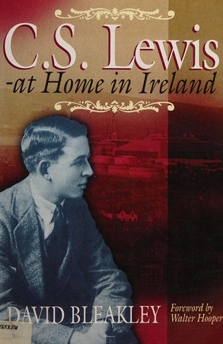 C.S. Lewis - at Home in Ireland