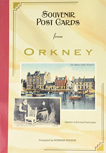 Souvenir Postcards from Orkney: Orkney in Picture Postcards