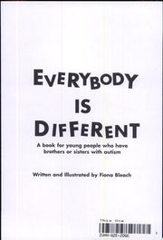 Everybody is Different: A Book for Young People Who Have Brothers or Sisters with Autism
