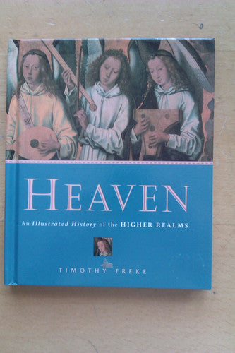 Heaven: An illustrated history of the higher realms