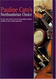 Pauline Cato's Northumbrian Choice: Tunebooks for All Instruments