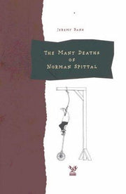 The Many Deaths of Norman Spittal
