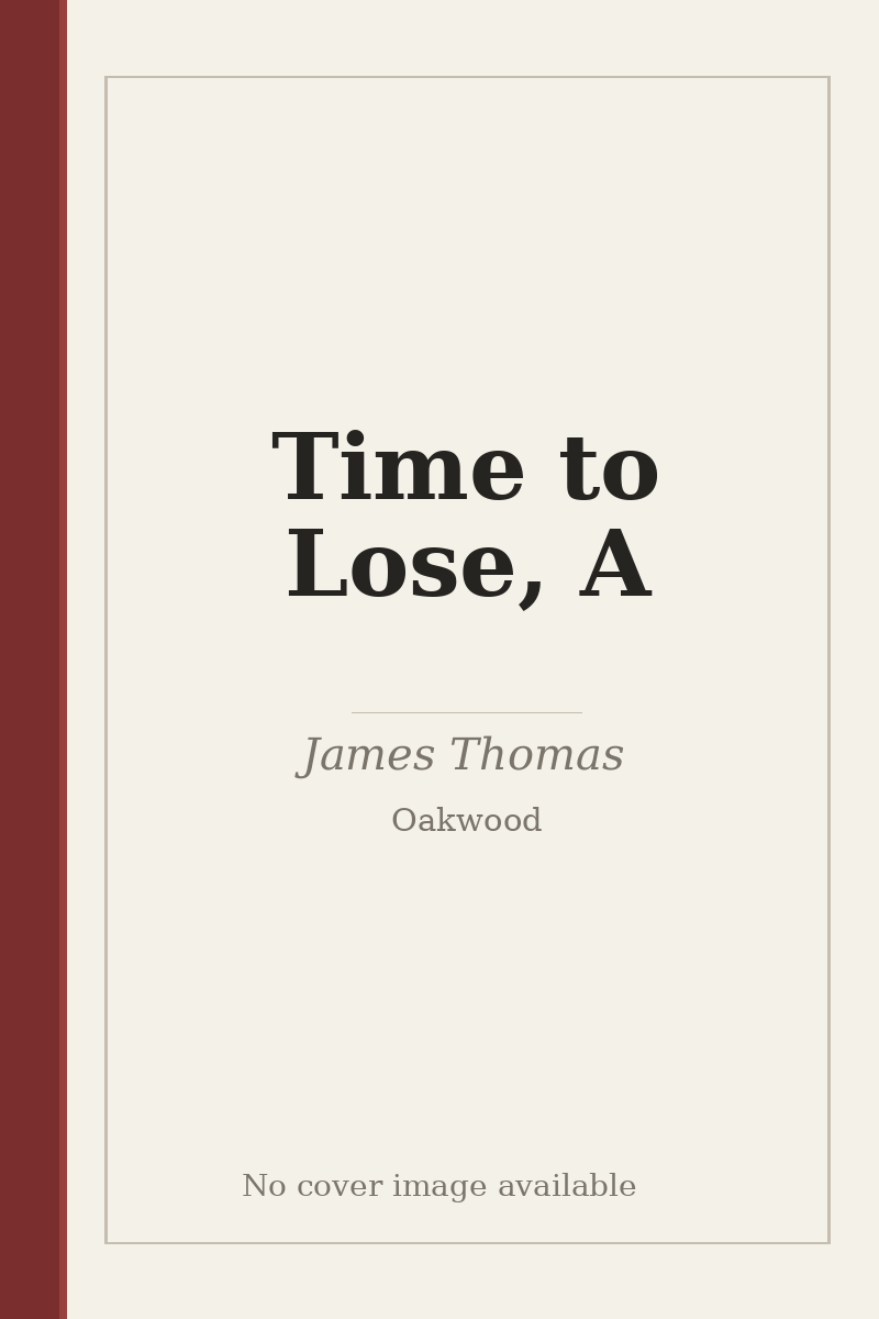 Time to Lose, A - no cover image available