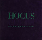 Hocus Pocus: Titania's Book of Spells
