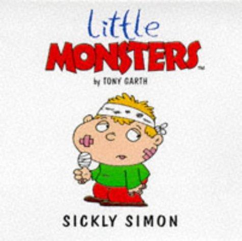 Sickly Simon (Little Monsters S.)