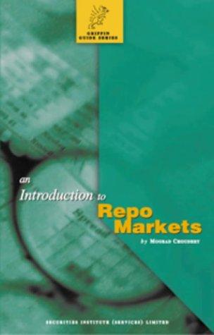 Introduction to Repo Markets (Griffin Guides)