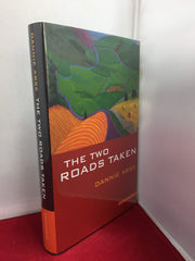 The Two Roads Taken: A Prose Miscellany