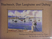 Blackrock, Dun Laoghaire and Dalkey: Along the Coast from Booterstown to Killiney