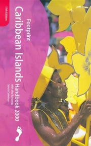 Caribbean Islands Handbook: The Travel Guide (Footprint Handbook)