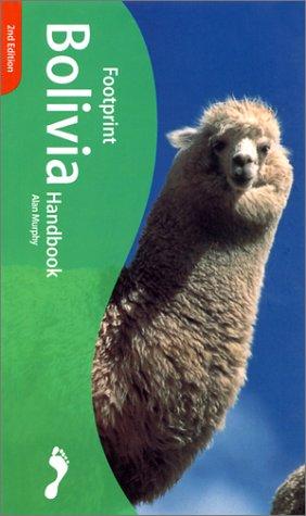 Bolivia Handbook: The Travel Guide (Footprint Handbook)