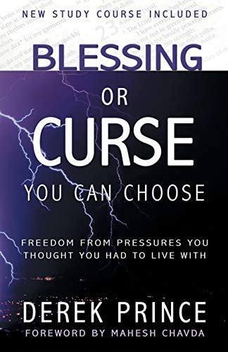 Blessing Or Curse: You Can Choose! (New Edition with Study Guide)