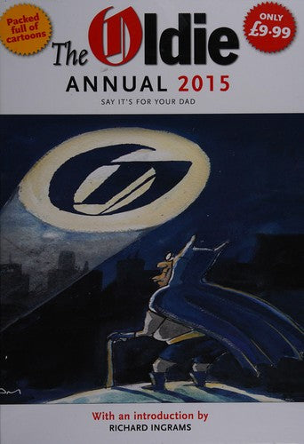 The Oldie Annual 2015: With an Introduction by Richard Ingrams (The Oldie Annual: With an Introduction by Richard Ingrams)