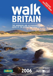 Walk Britain 2006: The Annual Handbook and Accommodation Guide of the Ramblers' Association (Walk Britain: The Annual Handbook and Accommodation Guide of the Ramblers' Association)