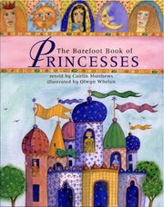 The Barefoot Book of Princesses