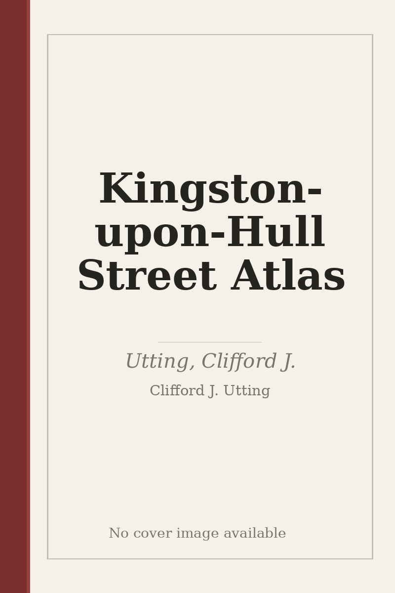 Kingston-upon-Hull Street Atlas - no cover image available