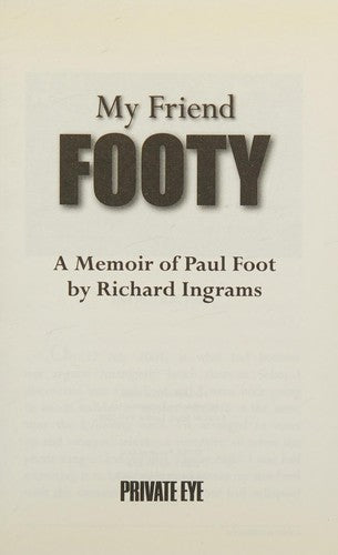 My Friend Footy: A Memoir of Paul Foot