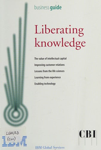 Liberating Knowledge (Business Guide)