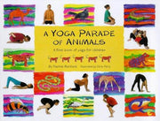 A Yoga Parade of Animals: A First Fun Picture Book on Yoga