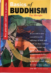 Basics of Buddhism : Key Principles and How to Pra Pb Issue