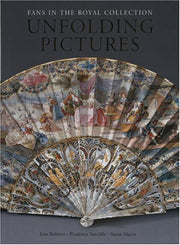 Unfolding Pictures: Fans in the Royal Collection