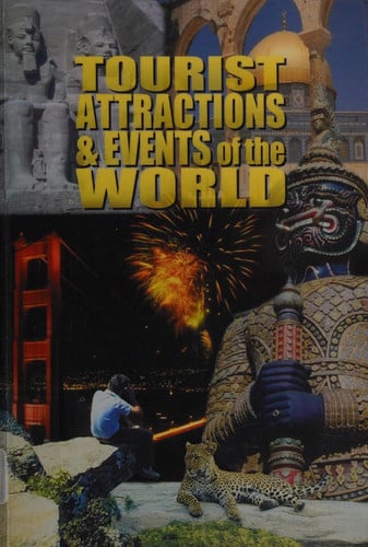 Tourist Attractions and Events of the World