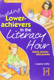 Including Lower-achievers in the Literacy Hour, Year 1