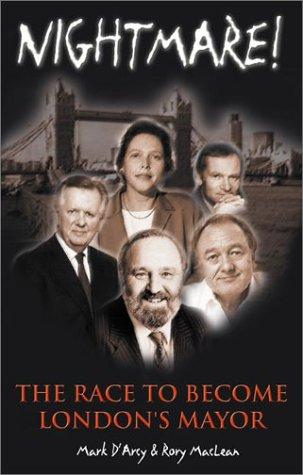 Nightmare!: The Race for London's Mayor