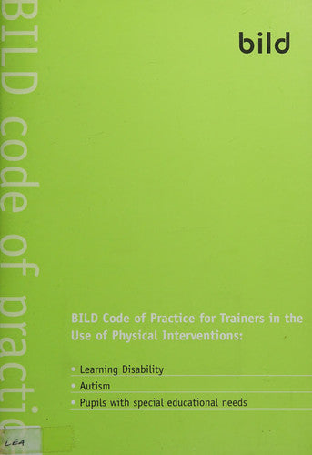 BILD Code of Practice for Trainers in the Use of Physical Interventions