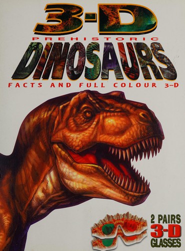 3-D Prehistoric Dinosaurs