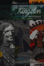 Kingston: A Cultural and Literary History: No. 10 (Cities of the Imagination): 0