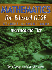 Mathematics for Edexcel GCSE Student Support Book Intermediate Tier